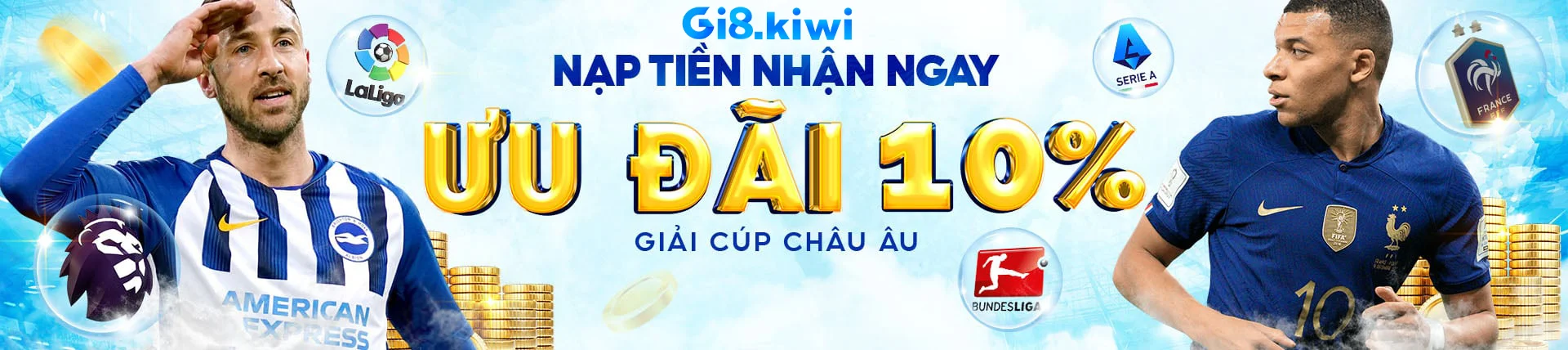 Nạp tiền nhận ngay ưu đãi 10% giải cúp Châu Âu